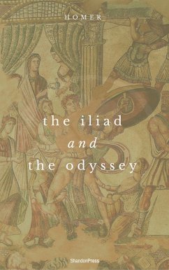Cover The Iliad And The Odyssey (ShandonPress) (eBook, ePUB)