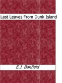 Last Leaves From Dunk Island (eBook, ePUB)
