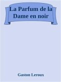 La Parfum de la Dame en noir (eBook, ePUB)