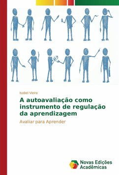 A autoavaliação como instrumento de regulação da aprendizagem - Vieira, Isabel