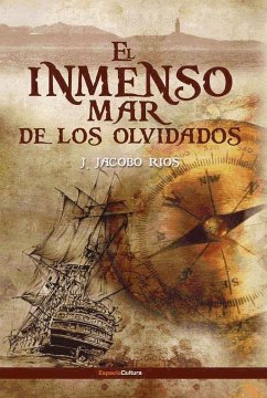 El inmenso mar de los olvidados - Ríos Soneira, J. Jacobo
