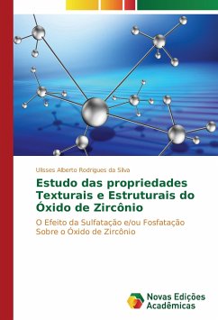 Estudo das propriedades Texturais e Estruturais do Óxido de Zircônio - Rodrigues da Silva, Ulisses Alberto