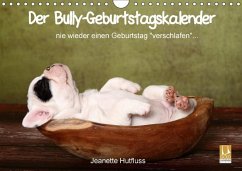 Der Bully-Geburtstagskalender - nie wieder einen Geburtstag &quote;verschlafen&quote;... (Wandkalender immerwährend DIN A4 quer)