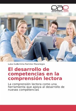 El desarrollo de competencias en la comprensión lectora - Ramirez Mazariegos, Luisa Guillermina