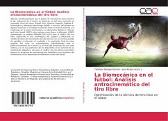 La Biomecánica en el fútbol: Análisis antrocinemático del tiro libre - Barajas Ramon, Yehinson;Acero J., Jose Alcides