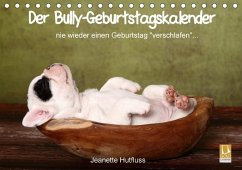 Der Bully-Geburtstagskalender - nie wieder einen Geburtstag 