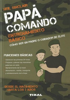 Papá comando : entrenamiento básico - Sinclair, Neil; Sinclair, Tara