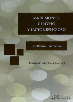 Matrimonio, derecho y factor religioso - Polo Sabau, José Ramón