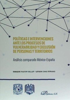 Políticas e intervenciones ante los procesos de vulnerabilidad y exclusión de personas y territorios - Pastor Seller, Enrique; Cano Soriano, Leticia