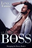Wife to the Boss (Managing the Bosses Series, #6) (eBook, ePUB)
