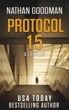 Protocol 15 (The Special Agent Jana Baker Spy-Thriller Series, #3) (eBook, ePUB) - Goodman, Nathan