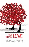 Then Comes Love (eBook, ePUB)