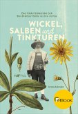 Wickel, Salben und Tinkturen (eBook, ePUB)