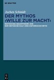 Der Mythos &quote;Wille zur Macht&quote;