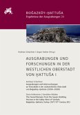 Ausgrabungen und Forschungen in der Westlichen Oberstadt von Hattusa I