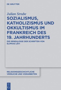 Sozialismus, Katholizismus und Okkultismus im Frankreich des 19. Jahrhunderts - Strube, Julian