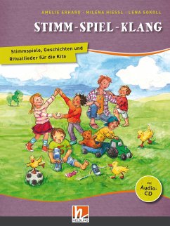 Stimm - Spiel - Klang. Liederbuch - Erhard, Amelie;Hiessl, Milena;Sokoll, Lena
