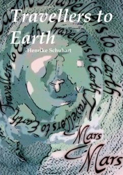 Travellers to Earth - Schuhart, Henrike