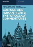 Culture and Human Rights: The Wroclaw Commentaries