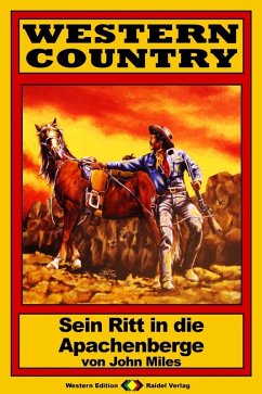 Cover WESTERN COUNTRY 132: Sein Ritt in die Apachenberge (eBook, ePUB)