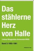 Das stählerne Herz von Halle - Lindner/Waggonbau Ammendorf/MSG 1955-1961