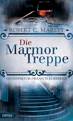 Die Marmortreppe (eBook, ePUB) - Marley, Robert C.