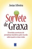 Sorvete de Graxa (eBook, ePUB)