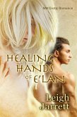 Healing Hands of E'lan: MM Erotic Romance (eBook, ePUB)