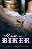 Resistere al Biker (eBook, ePUB) Resistere al Biker (eBook, ePUB)