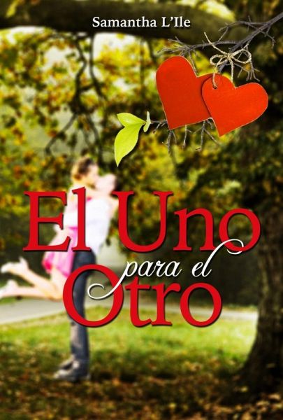 El uno para el otro (eBook, ePUB)
