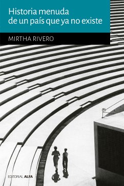 Historia menuda de un país que no existe (eBook, ePUB) - Rivero, Mirtha