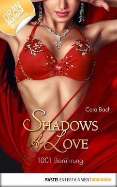 1001 Berührung / Shadows of Love Bd.32 (eBook, ePUB) - Bach, Cara; Bach, Cara