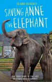 Saving Anne the Elephant - The True Story of the Last British Circus Elephant (eBook, ePUB)