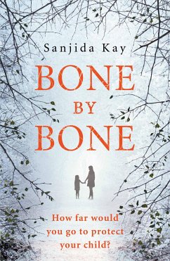 Bone by Bone (eBook, ePUB) - Kay, Sanjida