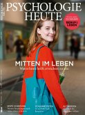 Psychologie Heute 4/2016: Mitten im Leben (eBook, PDF)