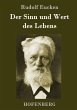 Der Sinn und Wert des Lebens - Bild 1