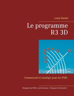 Le programme R3 3D (eBook, ePUB) - Deniel, Louis