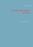 L'énergie des esprits animaux (eBook, ePUB) L'énergie des esprits animaux (eBook, ePUB)