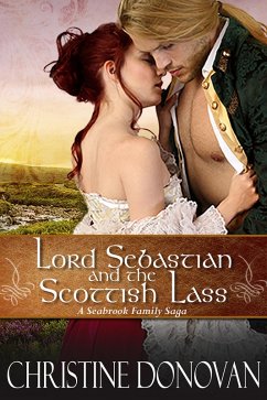 Lord Sebastian and the Scottish Lass (A Seabrook Family Saga, #4) (eBook, ePUB) - Donovan, Christine