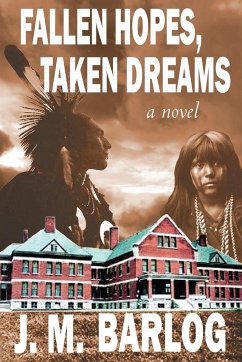 Fallen Hopes, Taken Dreams - Barlog, J. M.