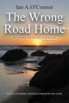 THE WRONG ROAD HOME - O'Connor, Ian A.