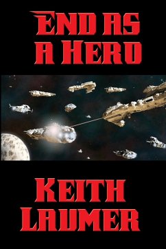 End as a Hero - Laumer, Keith