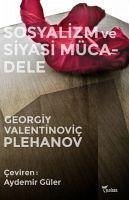 Sosyalizm ve Siyasi Mücadele - Valentinovic Plehanov, Georgiy