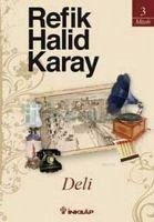 Deli - Halid Karay, Refik