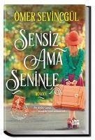 Sensiz Ama Seninle - Sevincgül, Ömer