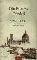 Din Felsefesi Dersleri - Wilhelm Friedrich Hegel, Georg