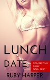 Lunch Date (Dominating Daisy, #1) (eBook, ePUB) Lunch Date (Dominating Daisy, #1) (eBook, ePUB)