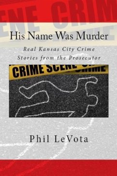 His Name Was Murder - Levota, Phil