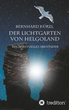 Der Lichtgarten von Helgoland - Kürzl, Bernhard