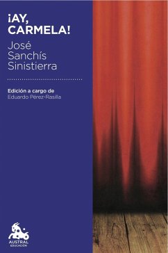 ¡Ay, Carmela! - Sanchís Sinisterra, José